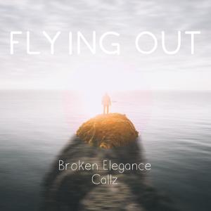 Album Flying Out (feat. Callz) (Explicit) from Broken Elegance