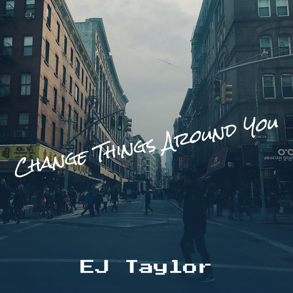 Change Things Around You (Explicit)