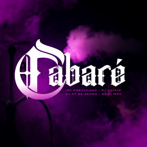 ดาวน์โหลดและฟังเพลง Cabaré (Explicit) พร้อมเนื้อเพลงจาก Mc Pretchako