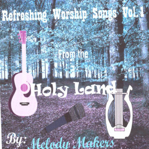 ดาวน์โหลดและฟังเพลง Refreshing Worship Songs พร้อมเนื้อเพลงจาก Melody Makers