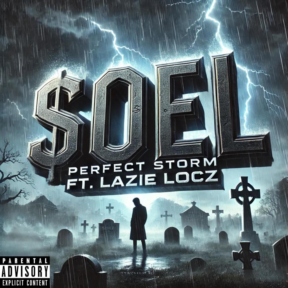 Perfect Storm (feat. Lazie Locz) (Explicit)