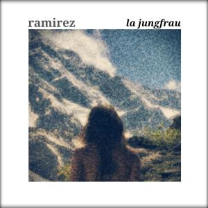 Ramirez的專輯La Jungfrau (Short Edit)