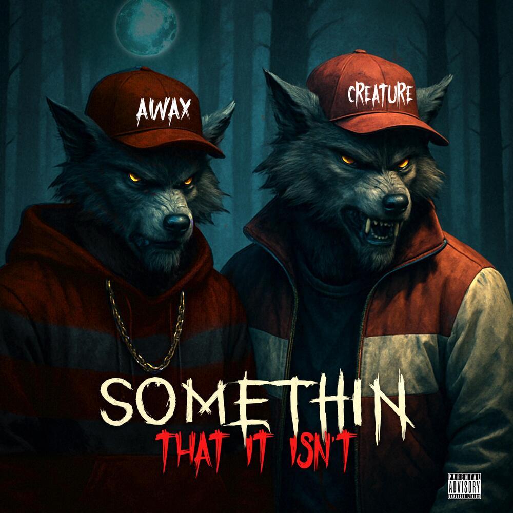 Something That It Isn’t (Explicit)