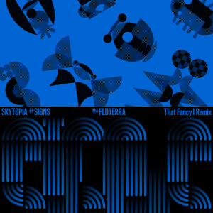 Album FLUTERRA (That Fancy I Remix) from 