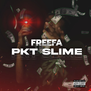 Album PKT Slime (Explicit) from Freefa
