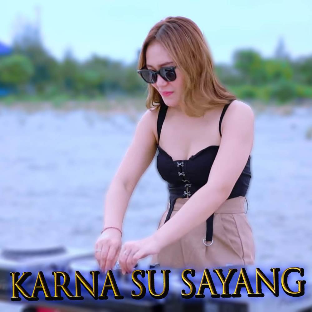 Karna su sayang