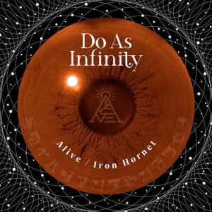 Do As Infinity的專輯Alive / Iron Hornet