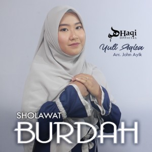 Dengarkan lagu Sholawat Burdah nyanyian Yuli Aqisa dengan lirik