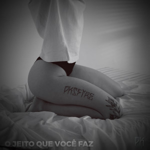 收聽Pks Fire的O Jeito Que Você Faz (Explicit)歌詞歌曲