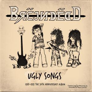 ดาวน์โหลดและฟังเพลง Ugly (Live 1988) (Live 1988|Explicit) พร้อมเนื้อเพลงจาก Brejn Dedd