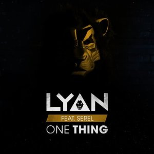ดาวน์โหลดและฟังเพลง One Thing พร้อมเนื้อเพลงจาก DJ LYAN