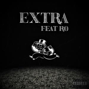 Debo Texas的專輯Extra (feat. Ro) (Explicit)