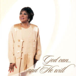Peggy Scott-Adams的專輯God Can...and He Will