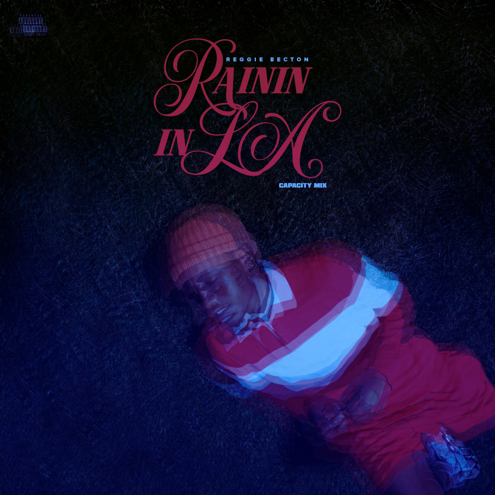 Rainin' in LA (Capacity Mix|Explicit)