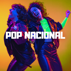 Various Artists的專輯Pop Nacional (Explicit)