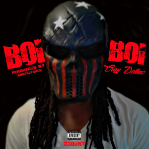 收聽Cray Dollas的Boi Boi (Explicit)歌詞歌曲