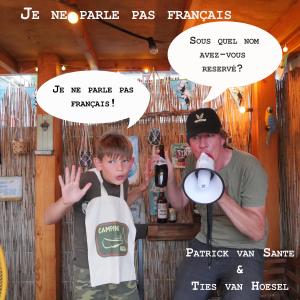 Patrick van Sante的專輯Je Ne Parle Pas Français (feat. Ties van Hoesel, Melle van Hoesel & Maarten van Rijn)