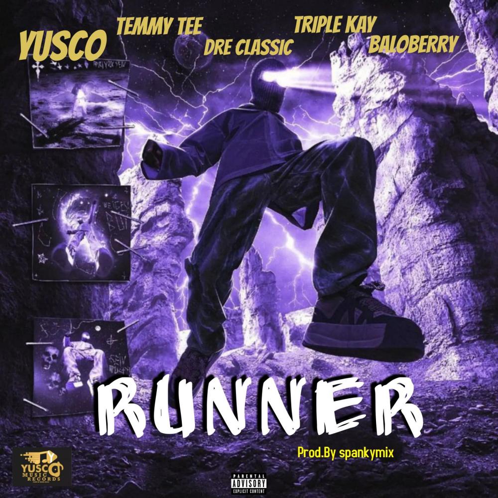 RUNNER (feat. Temmy Tee, Dre Classic, Triple Kay & Baloberry) (Explicit)