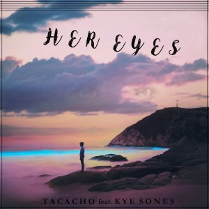 Tacacho的專輯Her Eyes
