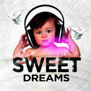 收聽Sweet Dreams Sleep Music的Sweet Dreams歌詞歌曲