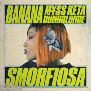 Album SMORFIOSA (Feat. M¥SS KETA, Dumbblonde) from BANANA