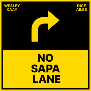 Dice Ailes的專輯No Sapa Lane (Explicit)