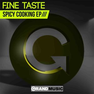 Fine Taste的專輯Spicy Cooking EP