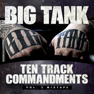 Album Ten Track Commandments,Vol.2 Mixtape (Explicit) from Big Tank