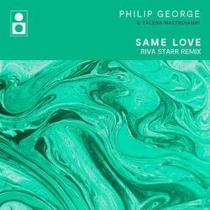 อัลบัม Same Love (Riva Starr Remix) ศิลปิน Philip George