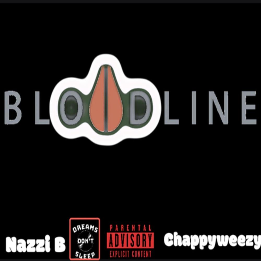 Bloodline (feat. Chappyweezy) (Explicit)