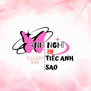 收聽Saabirose的Anh Nghĩ Em Tiếc Anh Sao (Vuhuynh Remix)歌詞歌曲