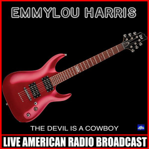 Album The Devil Is A Cowboy (Live) from Emmylou Harris