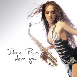 ดาวน์โหลดและฟังเพลง Love you พร้อมเนื้อเพลงจาก Ilona Rivs