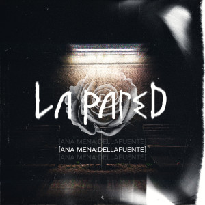 ดาวน์โหลดและฟังเพลง La Pared พร้อมเนื้อเพลงจาก Ana Mena