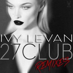 อัลบัม 27 Club ศิลปิน Ivy Levan