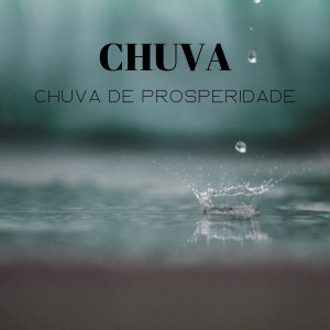 Ambiente的專輯Chuva: Chuva De Prosperidade