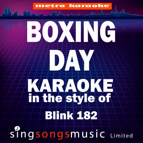 Boxing Day (In the Style of Blink 182) [Karaoke Version] (Karaoke Version)