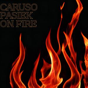 收聽Caruso的On Fire (Explicit)歌詞歌曲