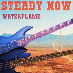 Album Steady Now from Waterflame