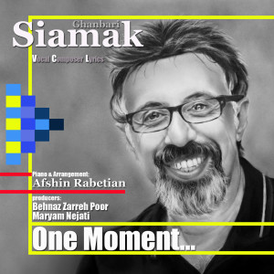 ดาวน์โหลดและฟังเพลง One Moment พร้อมเนื้อเพลงจาก Siamak Ghanbari