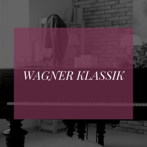 Berliner Philharmoniker的專輯Wagner Klassik
