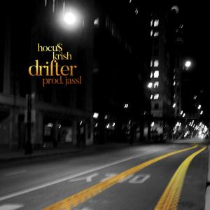 Listen to Drifter(feat. Krish) (Explicit) song with lyrics from Hocu$
