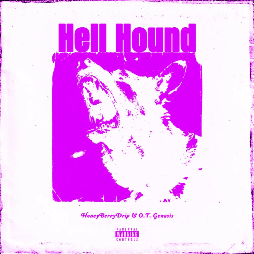 Hell Hound (Sped Up) (feat. O.T. Genasis) (Explicit)