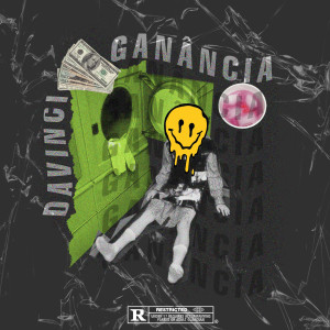 收聽Davinci Donatello的Ganância歌詞歌曲