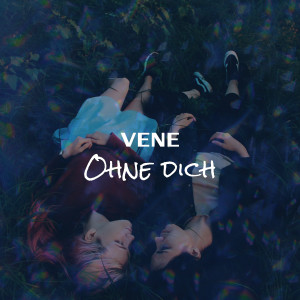 Listen to Ohne Dich song with lyrics from Vene