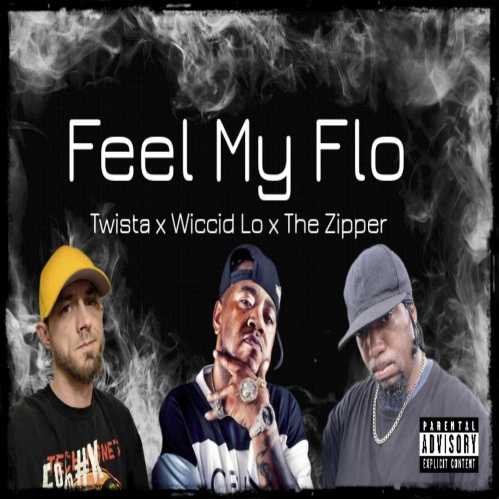 Feel My Flo (feat. The Zipper & Tung Twista) (Explicit)
