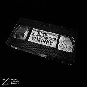 อัลบัม VHS RAVE ศิลปิน Tiësto