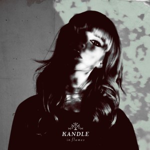 收听Kandle的In Flames歌词歌曲