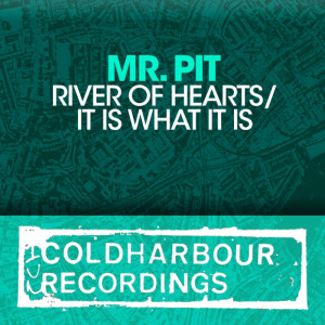 Mr. Pit的专辑River Of Hearts / It Is What It Is