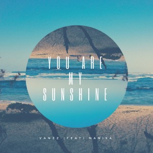 อัลบัม You Are My Sunshine ศิลปิน Vanzz